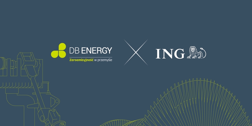 DB Energy i ING wspólnie na rzecz dekarbonizacji przemysłu – nowe możliwości dla firm przemysłowych